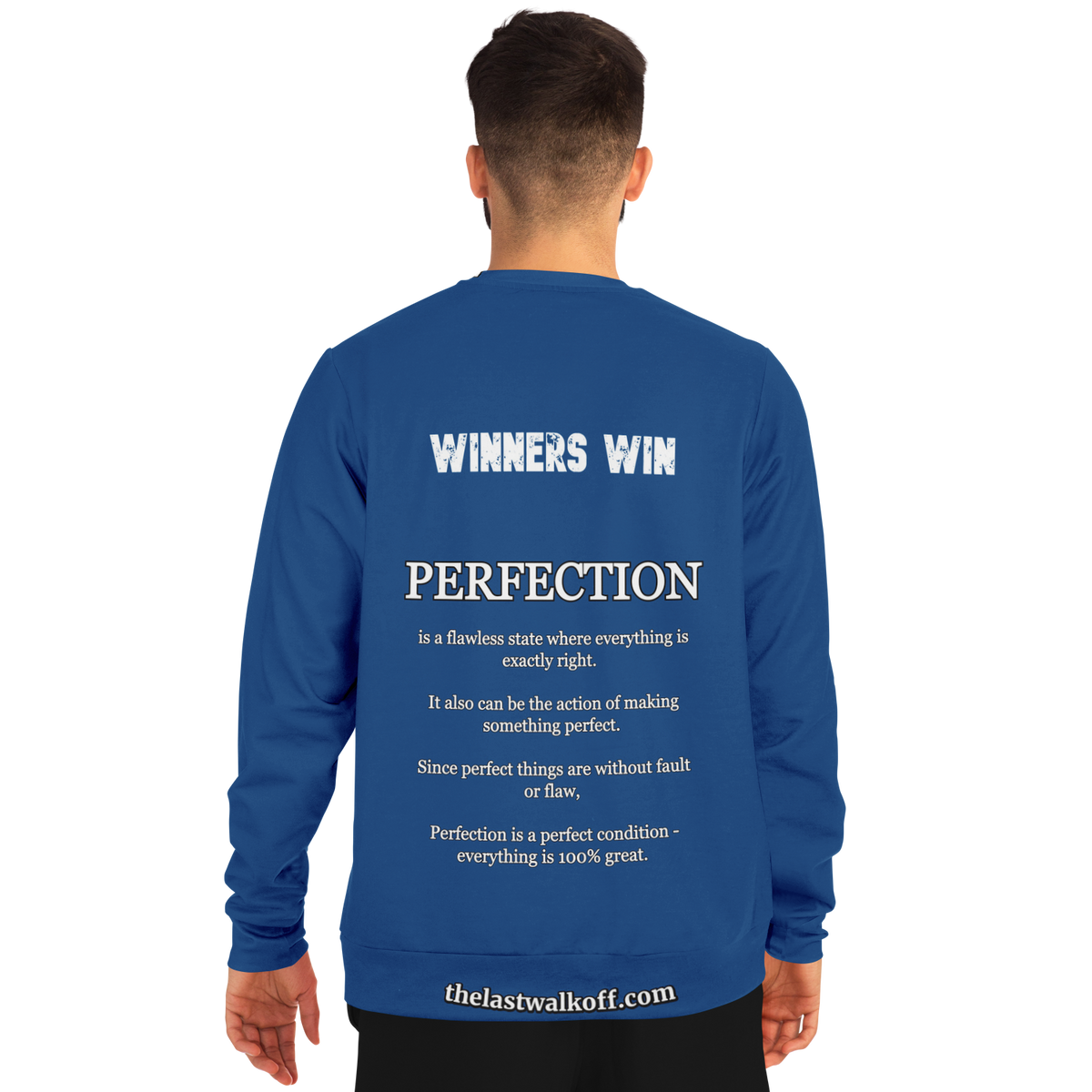 Perfection is Not Easy Winners Win Long Sleeve Shirt Blue