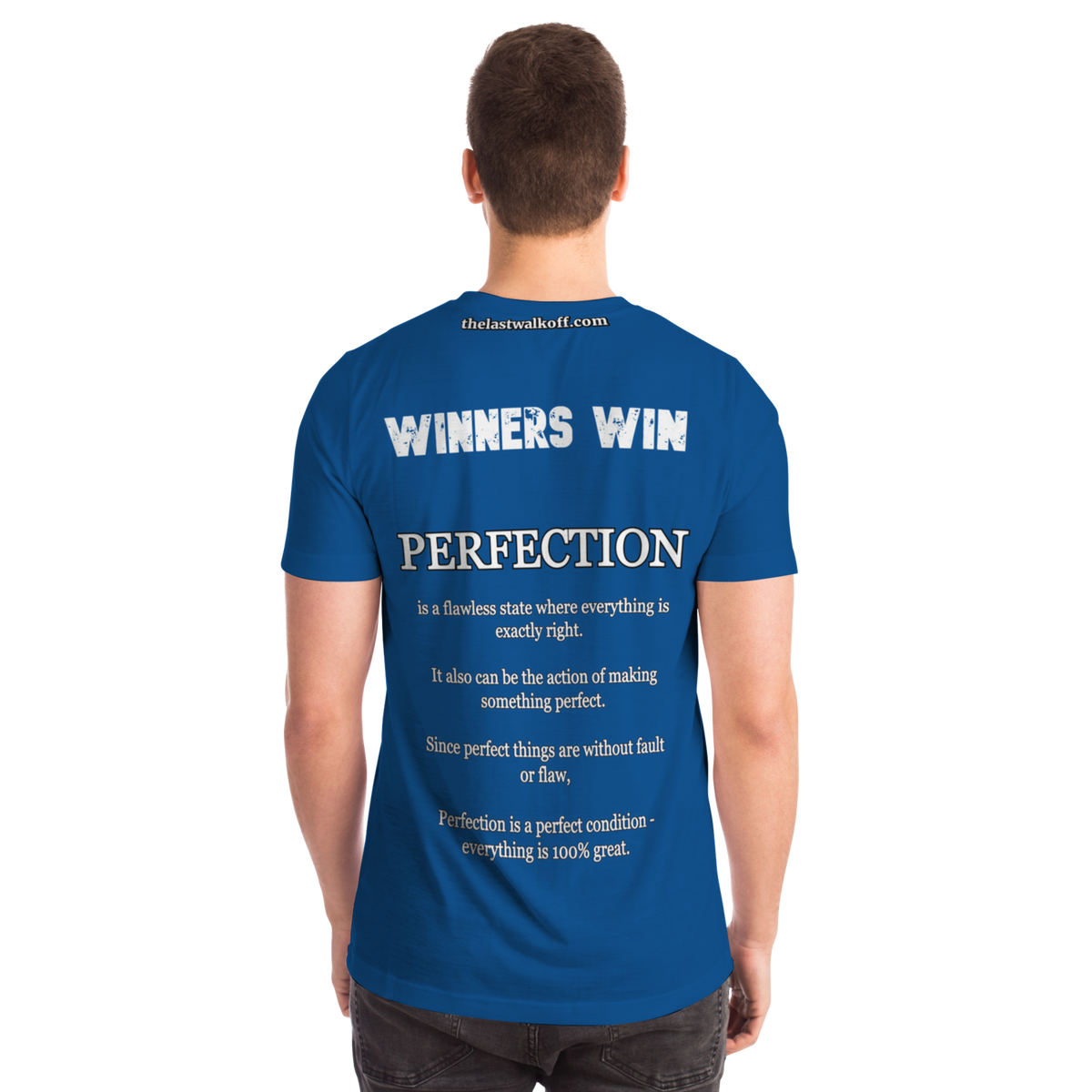 Perfection is Not Easy Winners Win T-Shirt Blue