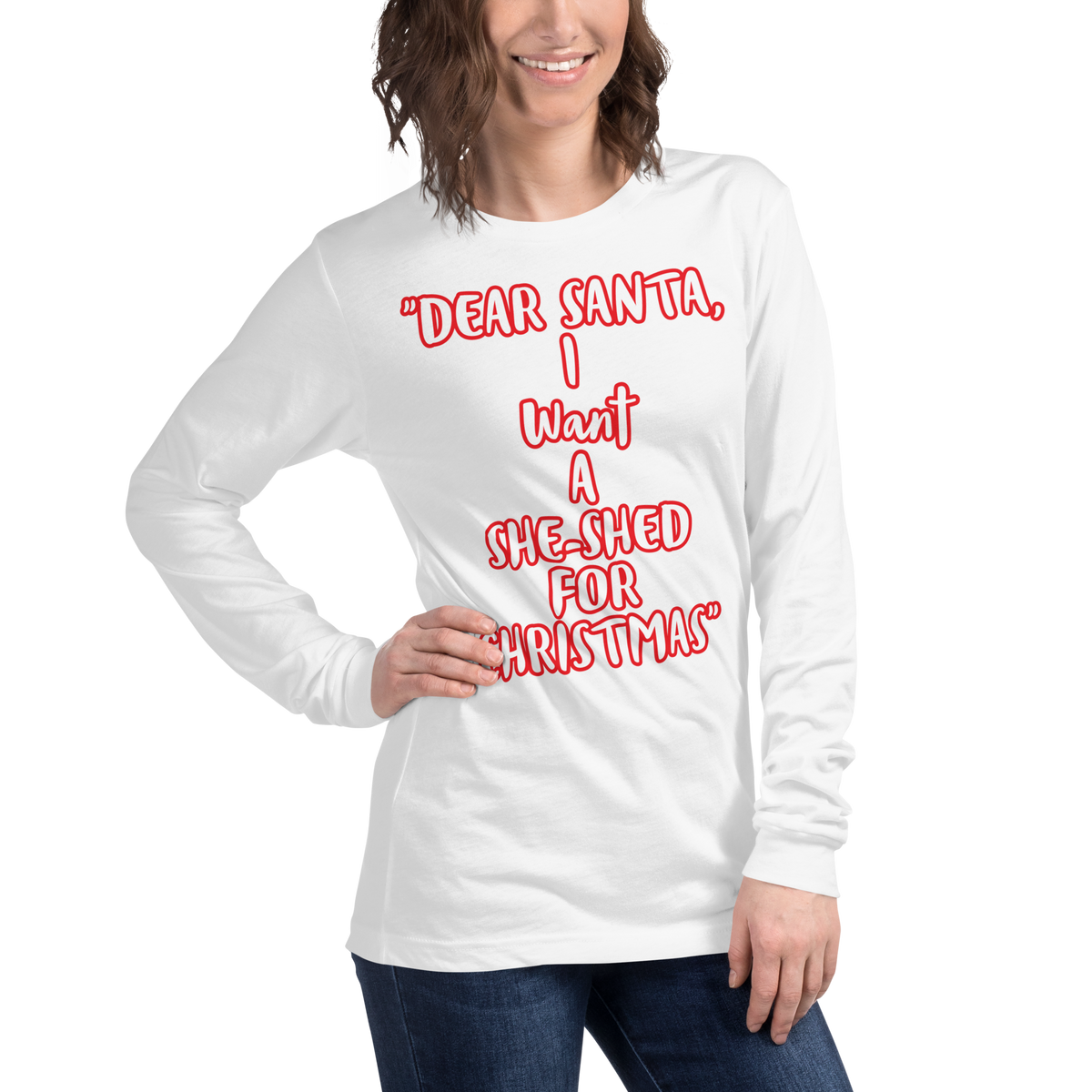 I Want a She-Shed Long Sleeve Shirt