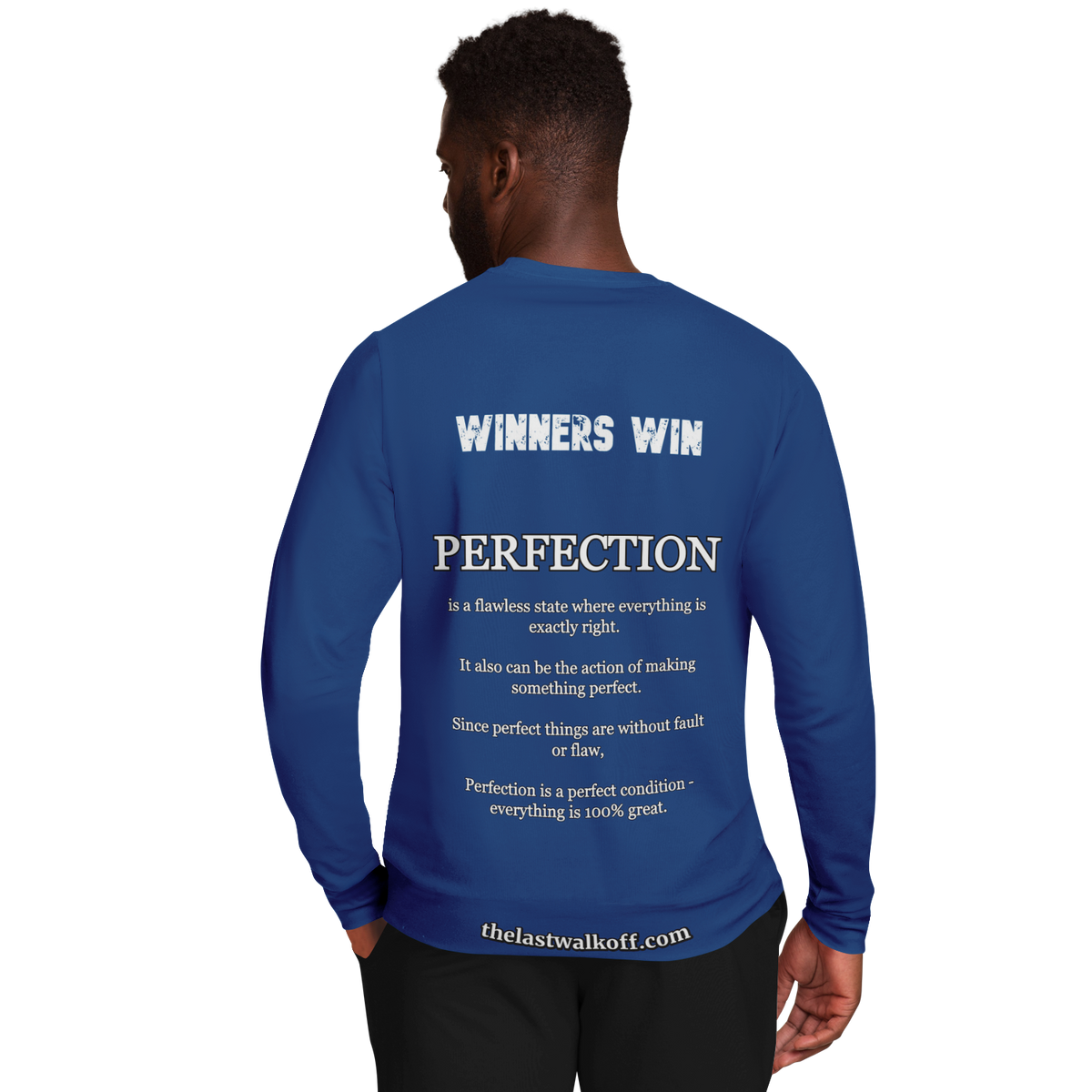 Perfection is a Necessity Winners Win Long Sleeve Shirt Blue