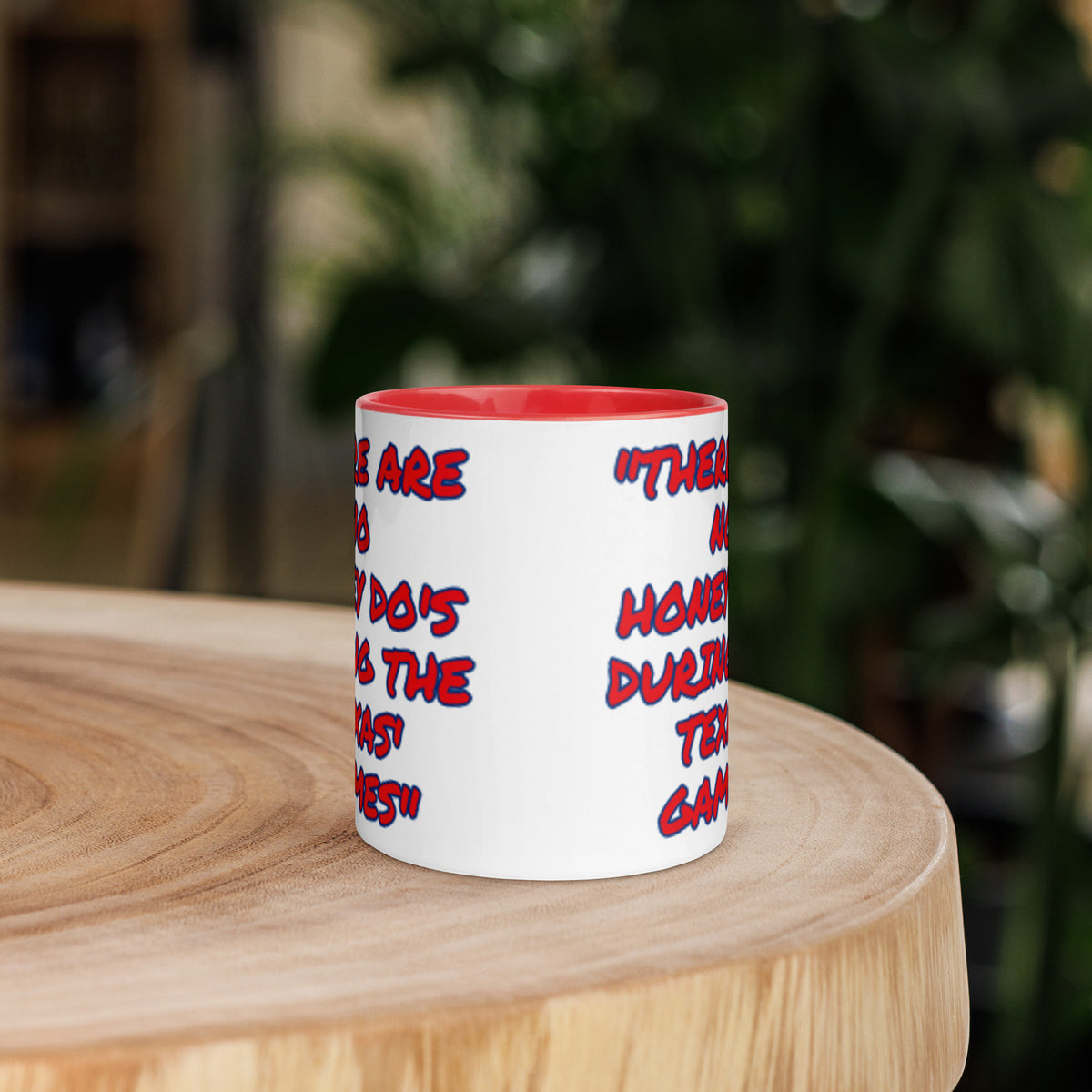 Texas Red Blue No Honey Do White Mug