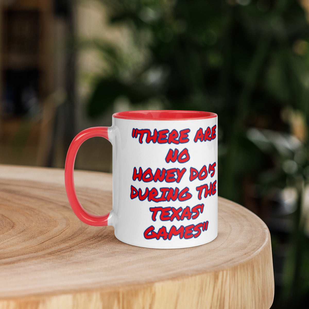 Texas Red Blue No Honey Do White Mug