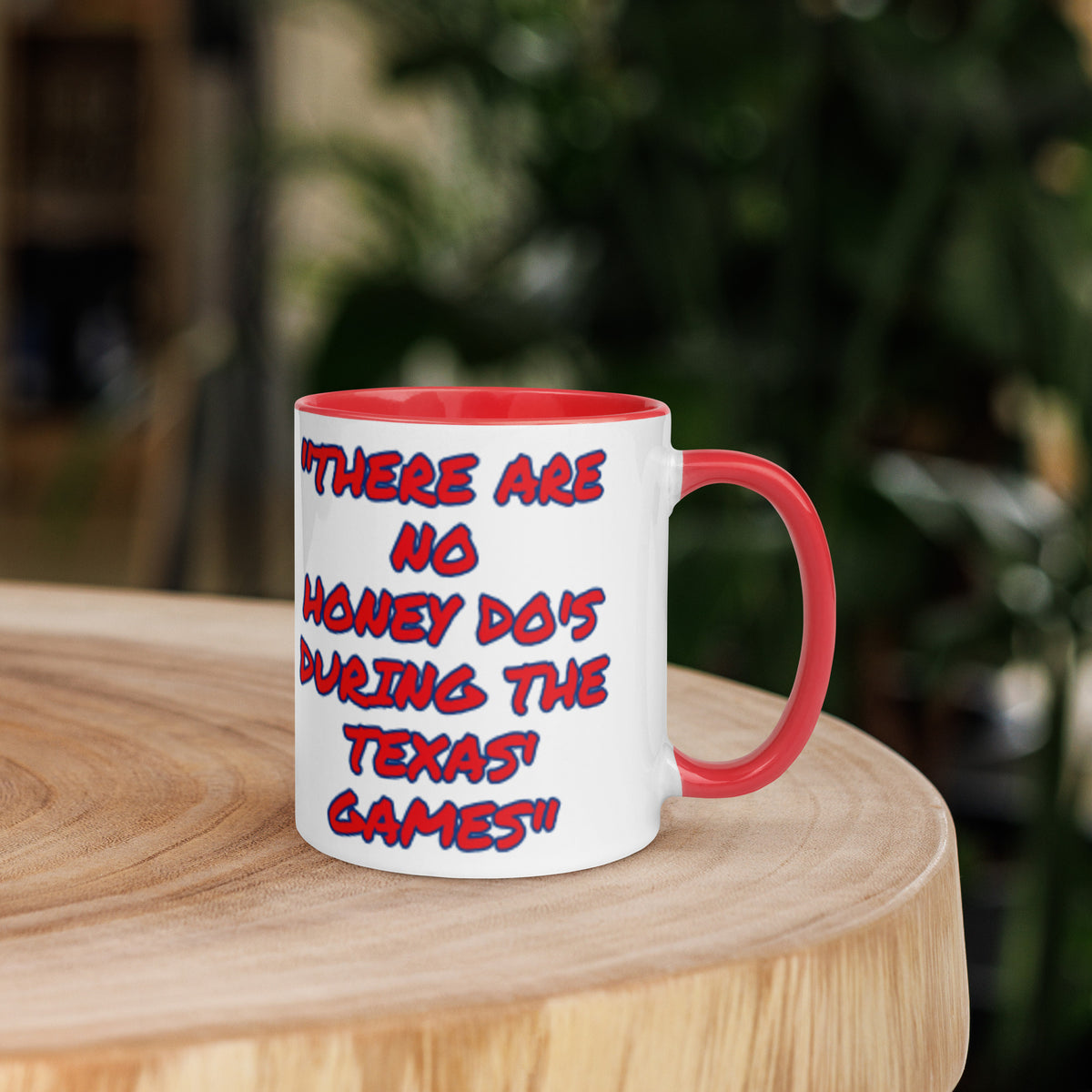 Texas Red Blue No Honey Do White Mug