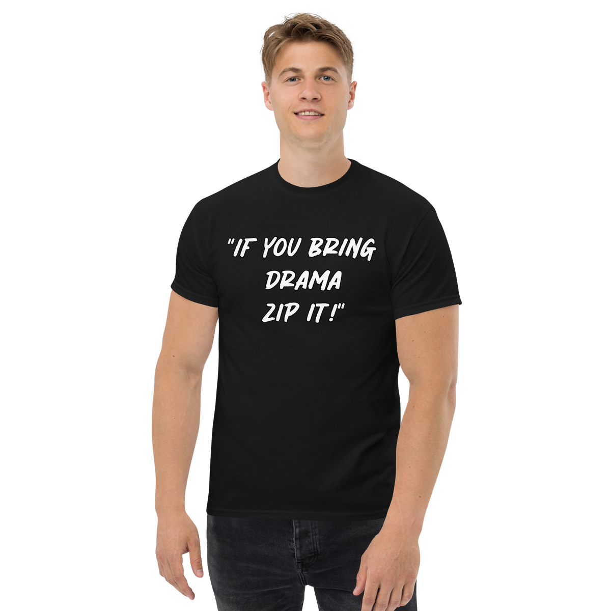 Bring Drama Zip It T-shirt