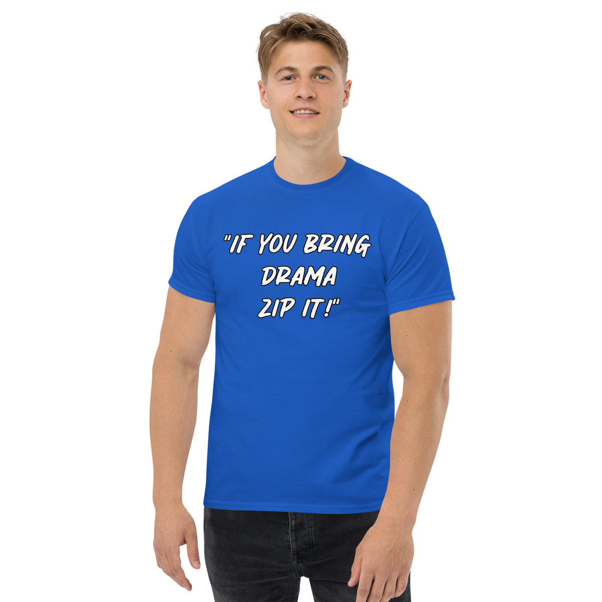 Bring Drama Zip It T-shirt