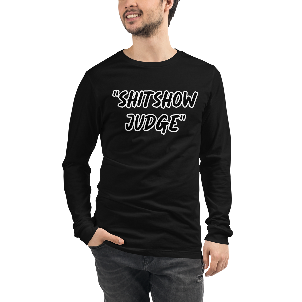 Judge Show Long Sleeve Shirt