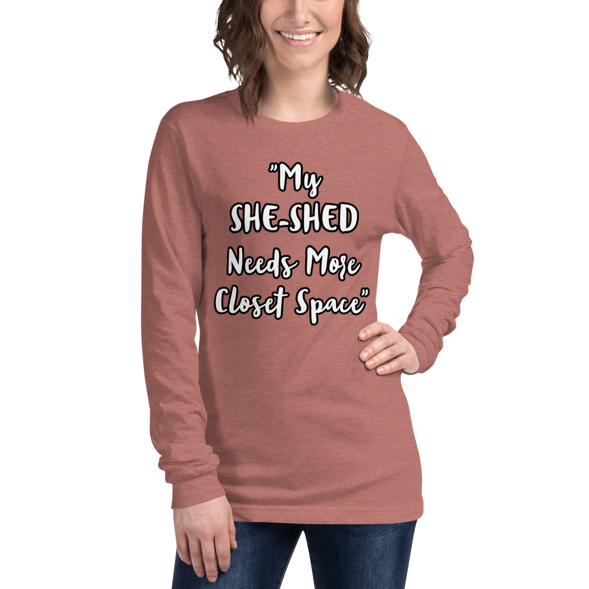 She-Shed Closet Space Long Sleeve Shirt