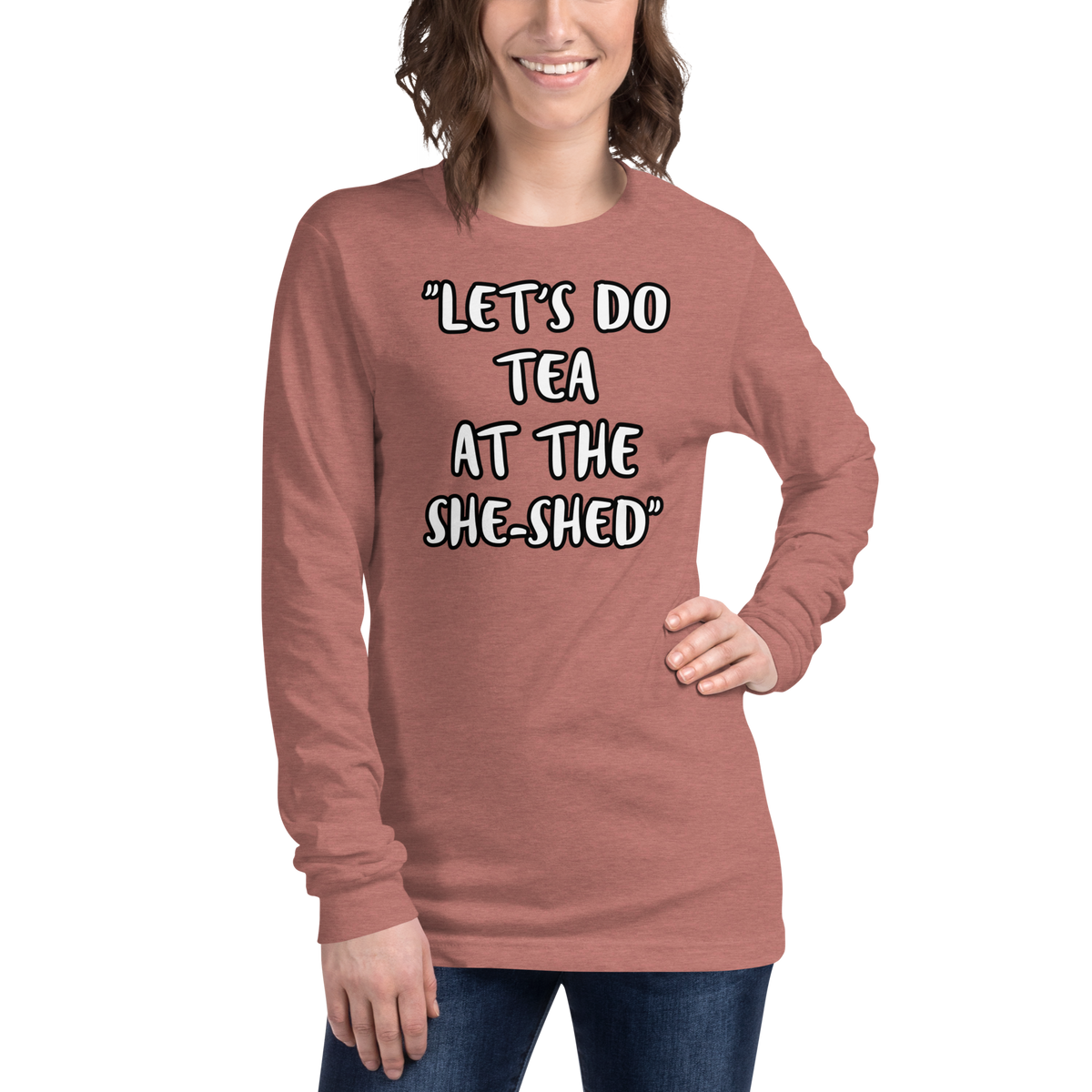 Tea She-Shed Long Sleeve Shirt