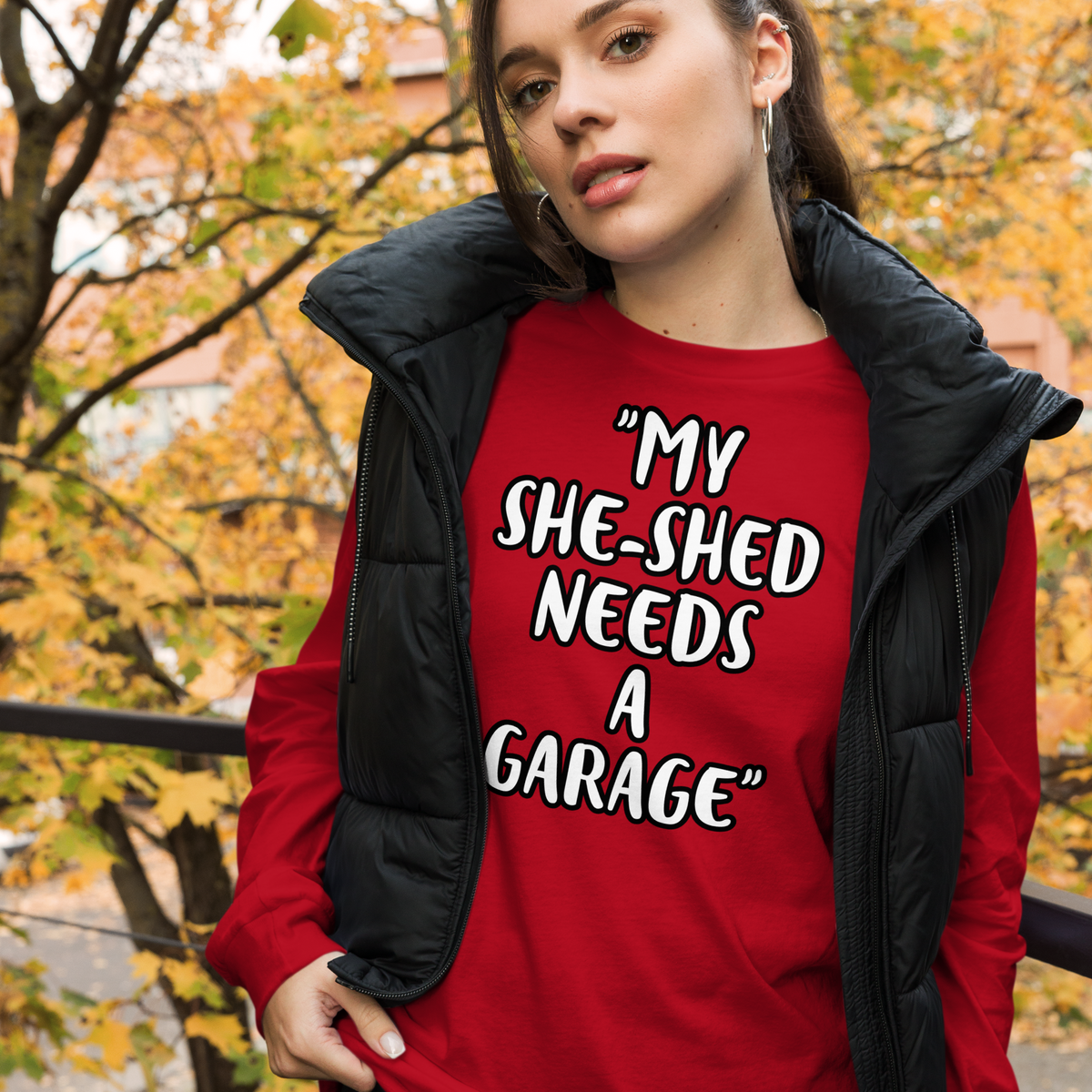 She-Shed Garage Long Sleeve Shirt