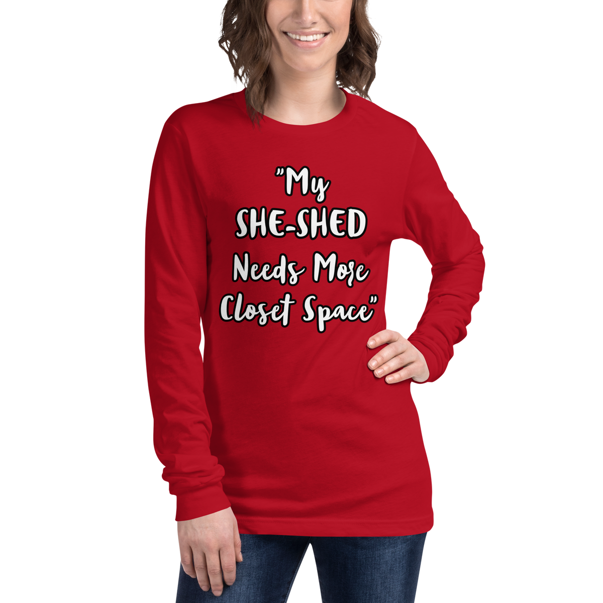 She-Shed Closet Space Long Sleeve Shirt