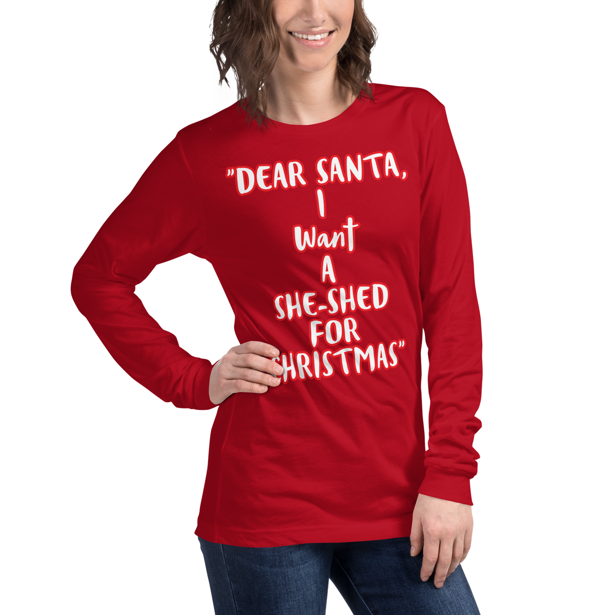 I Want a She-Shed Long Sleeve Shirt