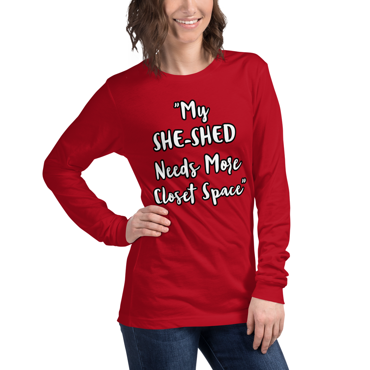 She-Shed Closet Space Long Sleeve Shirt