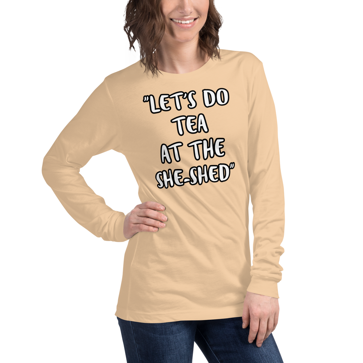 Tea She-Shed Long Sleeve Shirt