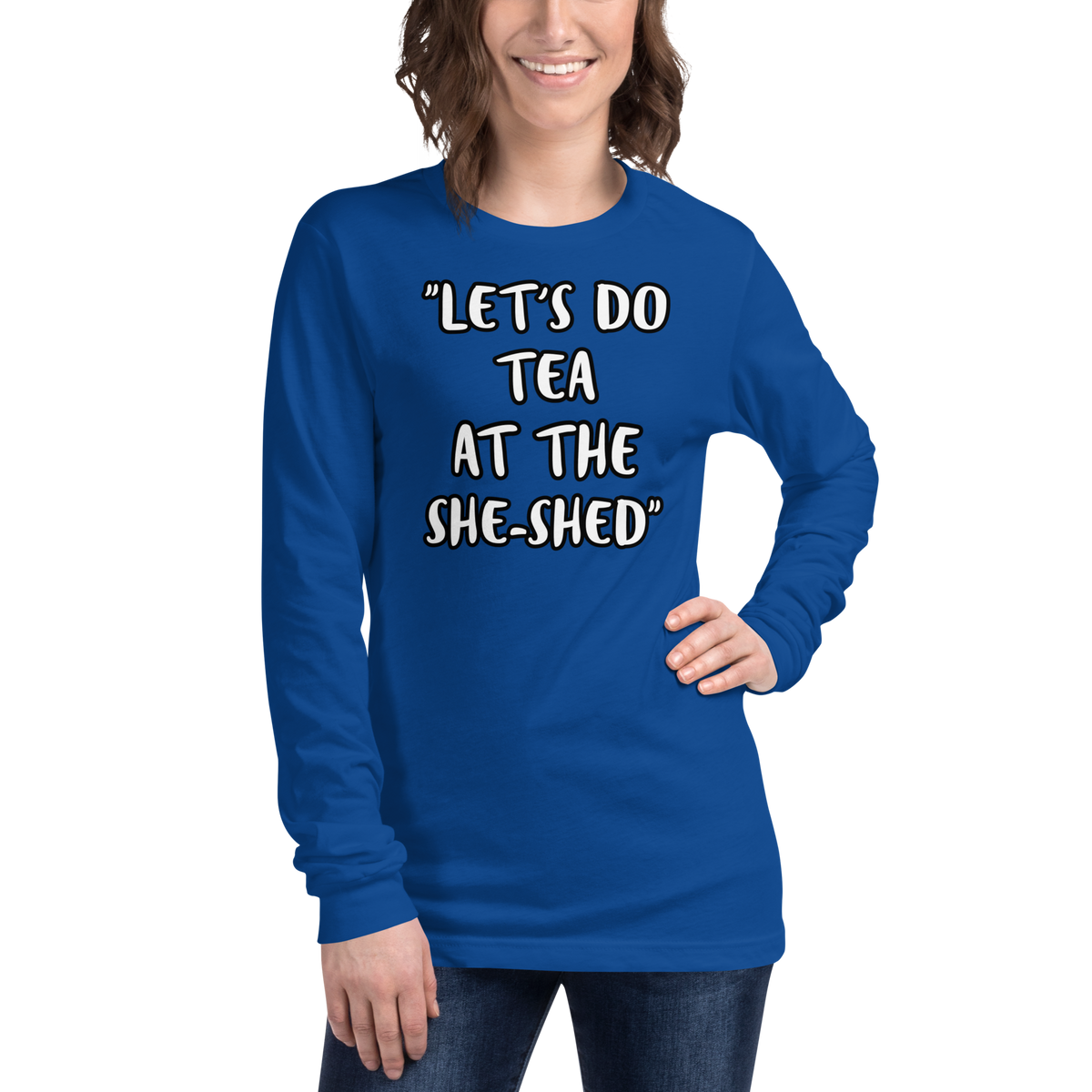 Tea She-Shed Long Sleeve Shirt
