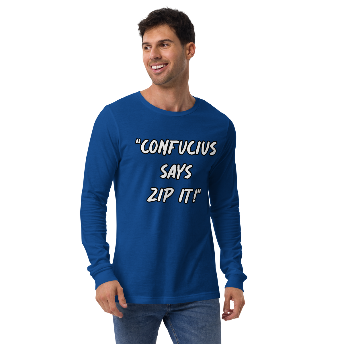 Confucius Says Zip It Long Sleeve Shirt