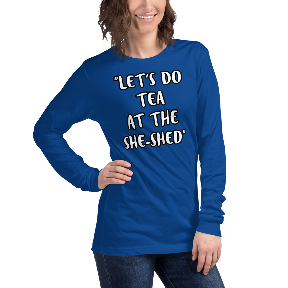 Tea She-Shed Long Sleeve Shirt
