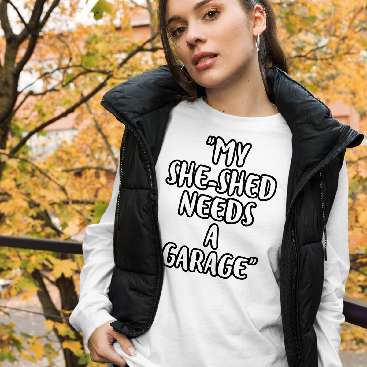 She-Shed Garage Long Sleeve Shirt