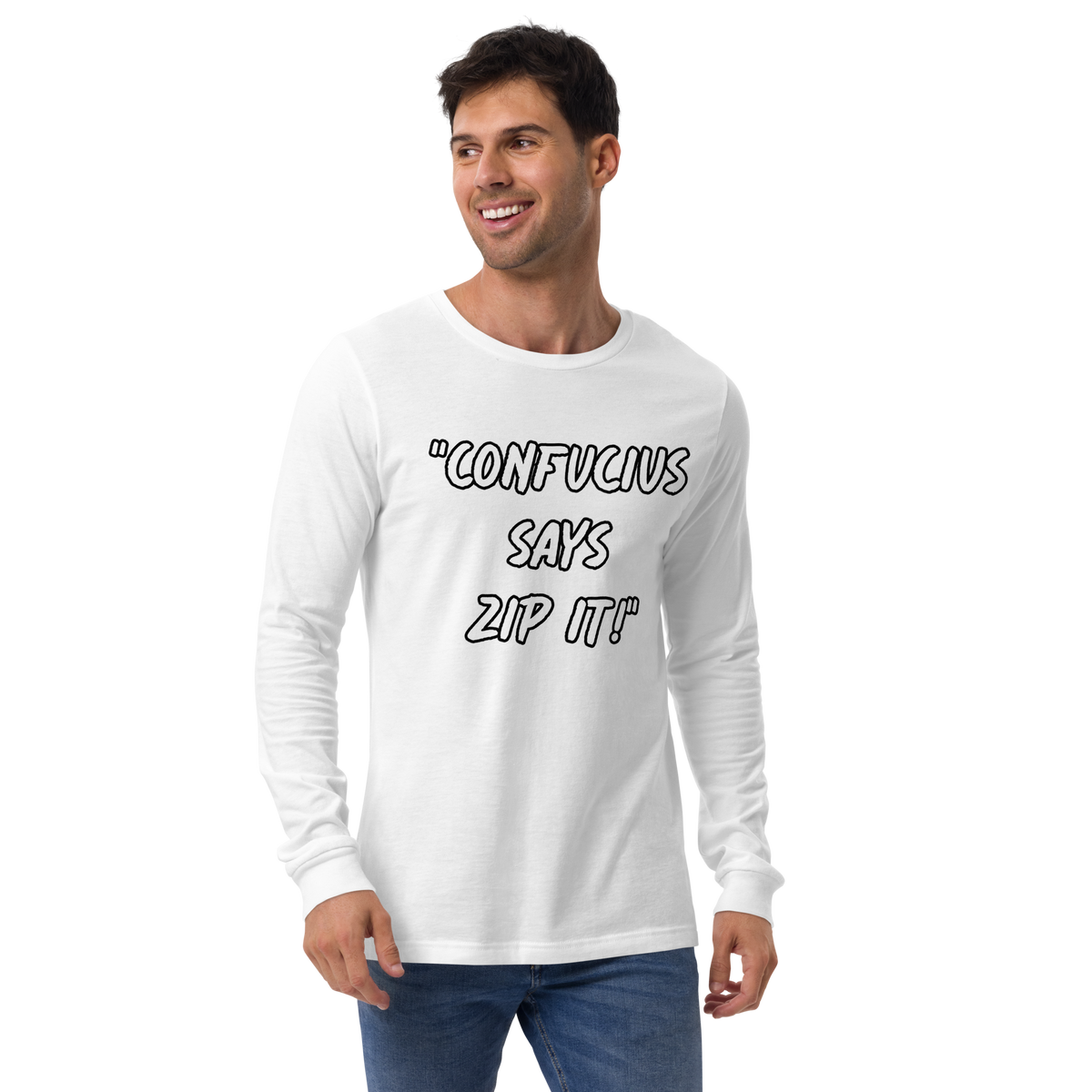 Confucius Says Zip It Long Sleeve Shirt
