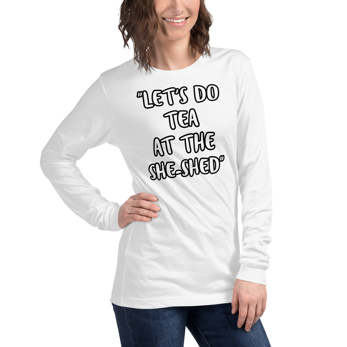Tea She-Shed Long Sleeve Shirt