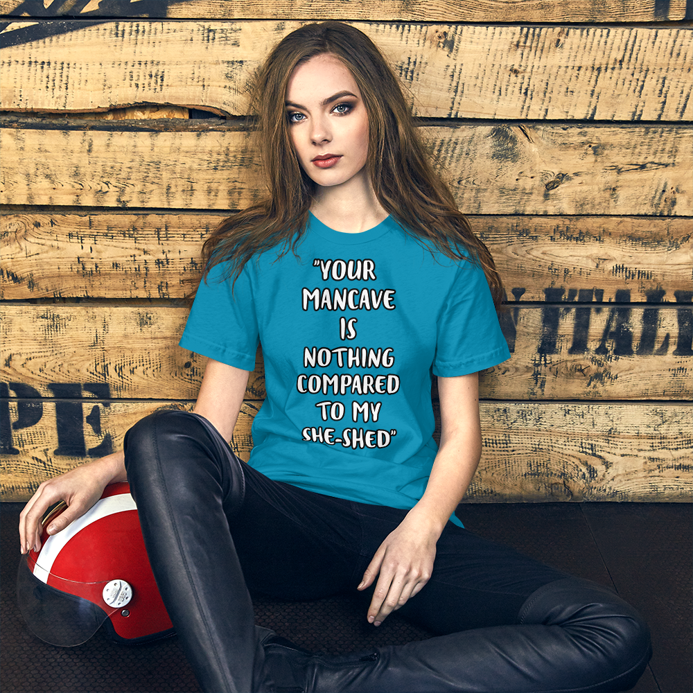 Mancave She-Shed Shirt