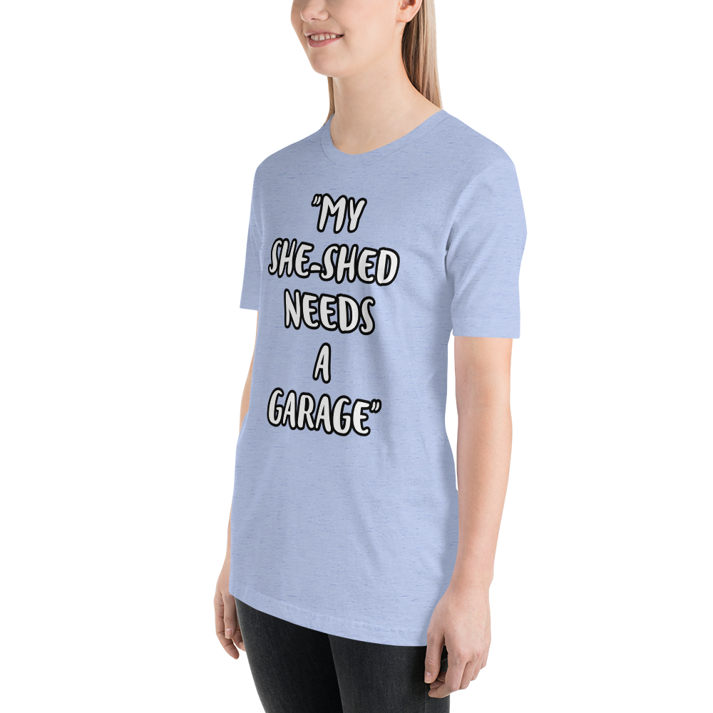 She-Shed Garage Shirt