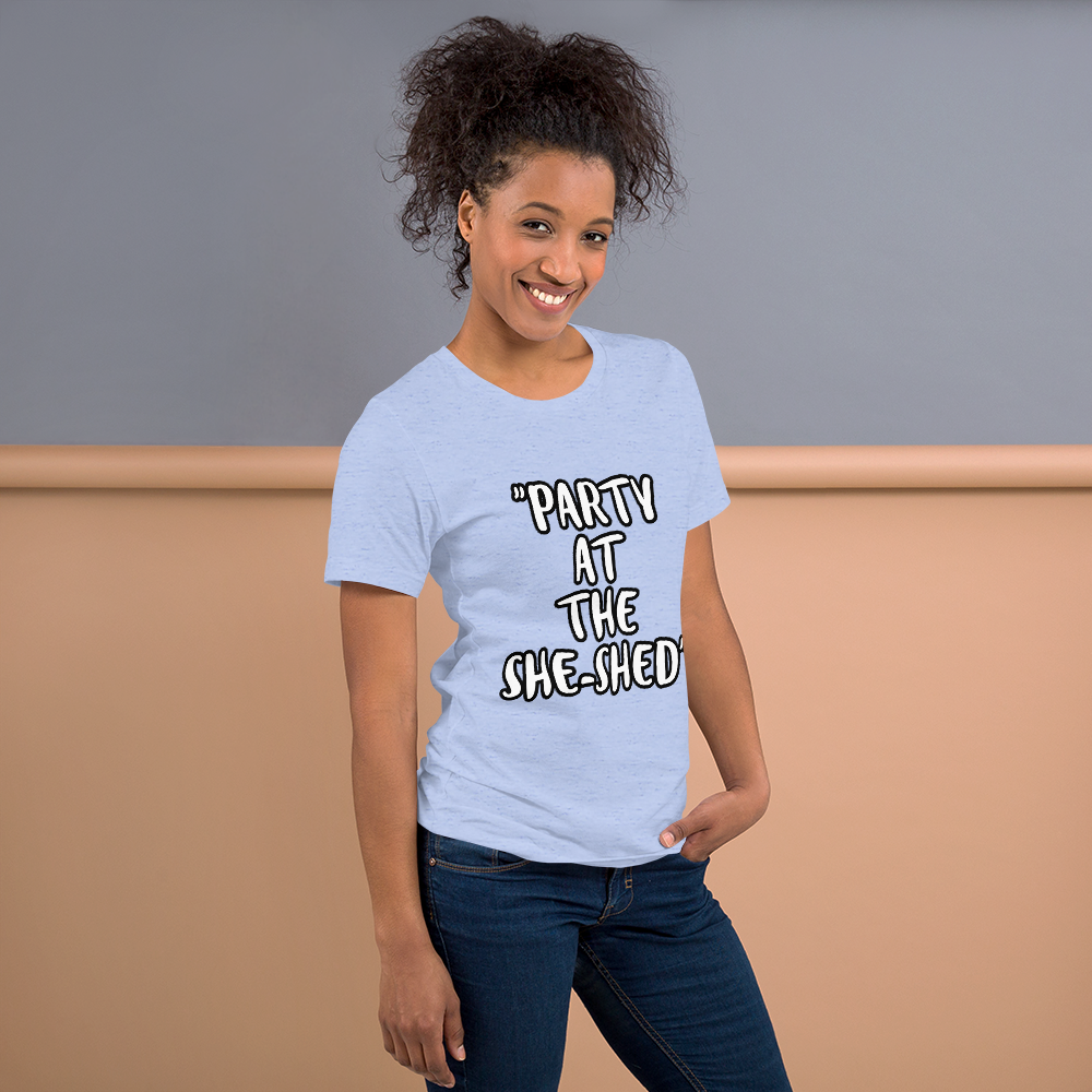 Party at the She-Shed Shirt