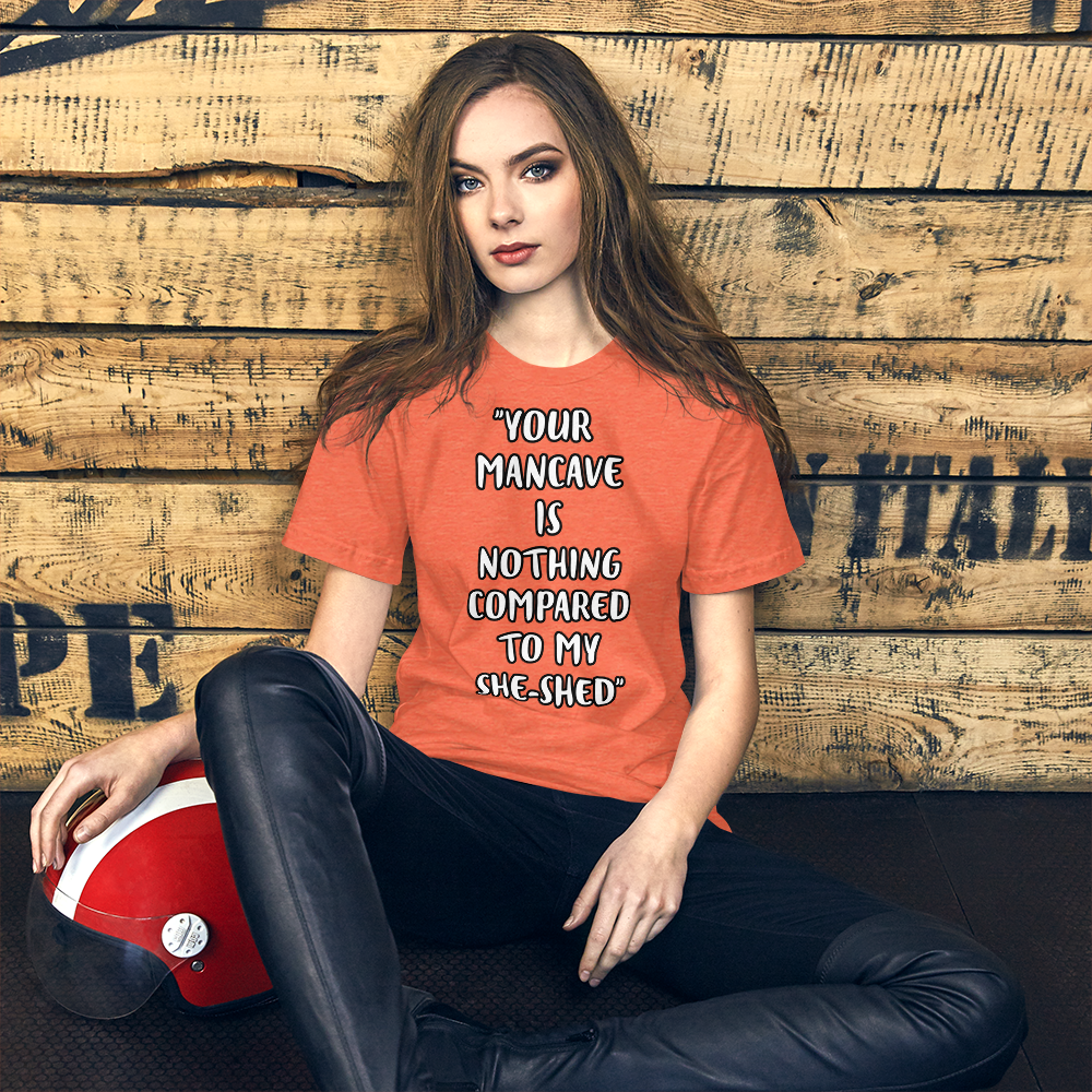 Mancave She-Shed Shirt