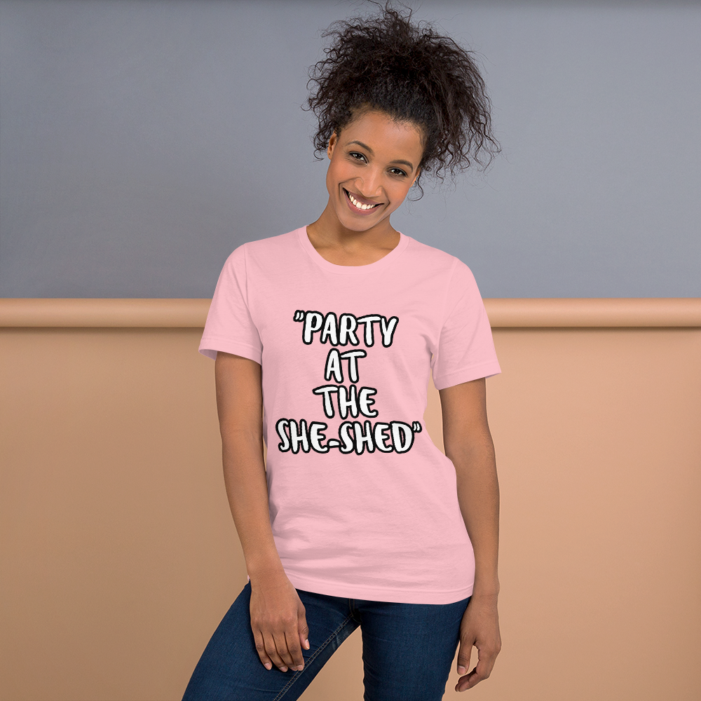 Party at the She-Shed Shirt
