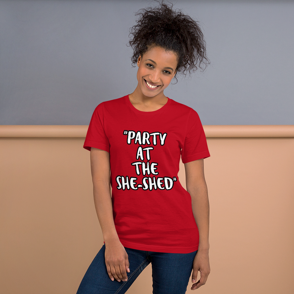 Party at the She-Shed Shirt
