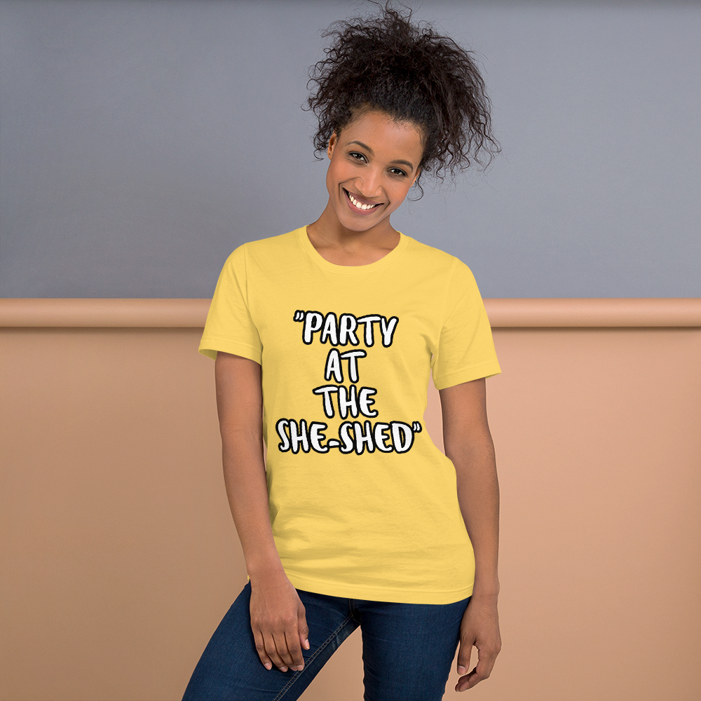 Party at the She-Shed Shirt