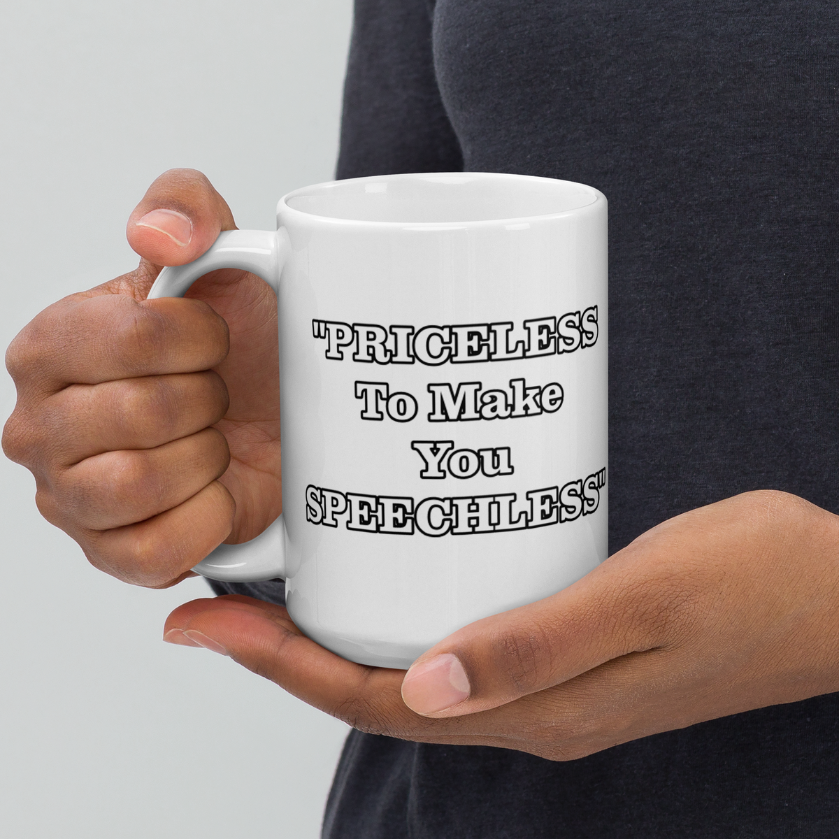 Priceless to Make You Speechless Mug